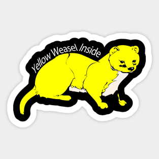 Yellow Weasel Inside Sticker